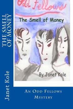 Paperback The Smell of Money: An Odd Fellows Mystery Book