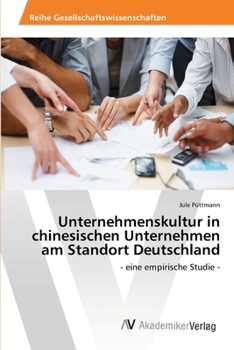 Paperback Unternehmenskultur in chinesischen Unternehmen am Standort Deutschland [German] Book