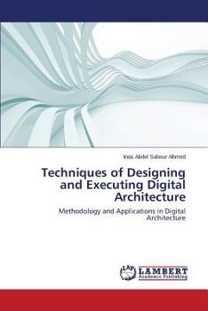 Paperback Techniques of Designing and Executing Digital Architecture Book
