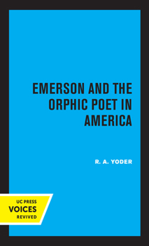 Paperback Emerson and the Orphic Poet in America Book