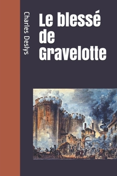 Paperback Le bless? de Gravelotte [French] Book
