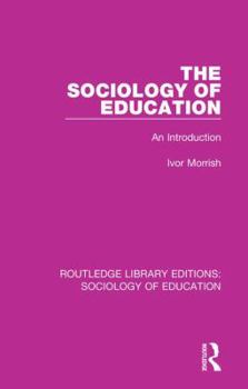 Paperback The Sociology of Education: An Introduction Book