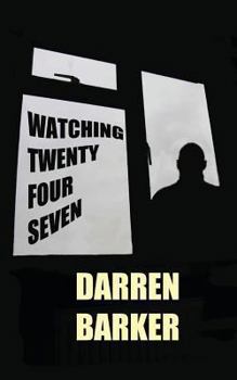 Paperback Watching Twenty Four Seven Book