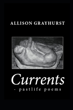 Paperback Currents - pastlife poems Book
