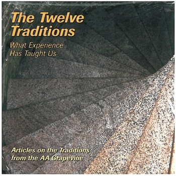 Paperback Our Twelve Traditions: AA Members Share Their Experience, Strength and Hope Book