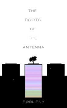 The Roots of the Antenna