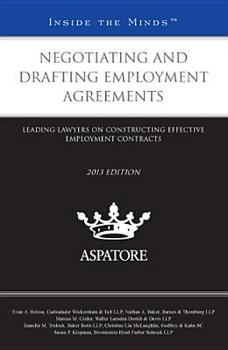 Paperback Negotiating and Drafting Employment Agreements, 2013: Leading Lawyers on Constructing Effective Employment Contracts (Inside the Minds) Book