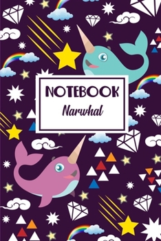 Paperback Notebook Narwhal: Cute Whale Dolphin Sea Creature with Diamonds and Stars Rainbow and Clouds Book