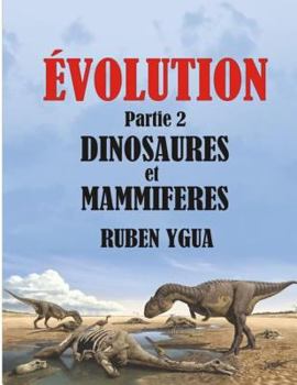 Paperback Dinosaures Et Mammiferes: Évolution [French] Book