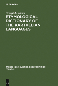 Hardcover Etymological Dictionary of the Kartvelian Languages Book