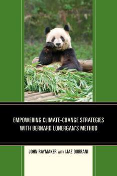 Paperback Empowering Climate-Change Strategies with Bernard Lonergan's Method Book