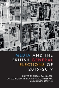 Paperback Media and the British General Elections of 2015-2019 Book