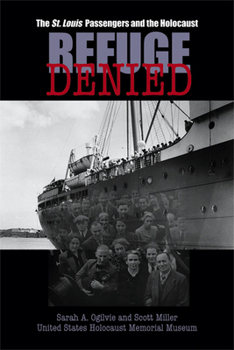 Hardcover Refuge Denied: The St. Louis Passengers and the Holocaust Book