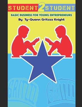 Paperback Student 2 Student: Basic Business for young Entrepreneurs Book