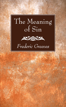 Hardcover The Meaning of Sin Book