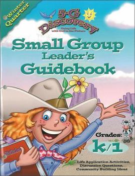 Hardcover 5-G Discovery Winter Quarter Small Group Leader's Guidebook: Doing Life with God in the Picture Book