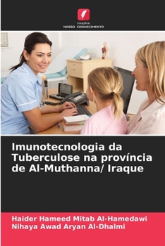 Paperback Imunotecnologia da Tuberculose na província de Al-Muthanna/ Iraque [Portuguese] Book