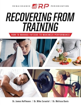 Paperback Recovering from Training: How to Manage Fatigue to Maximize Performance Book