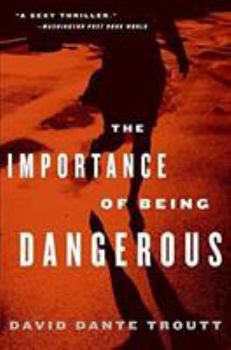 Paperback The Importance of Being Dangerous Book