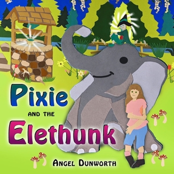 Paperback Pixie and the Elethunk Book