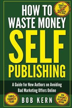 Paperback How To Waste Money Self Publishing Book