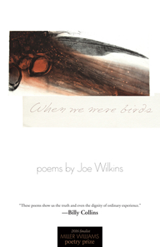 Paperback When We Were Birds: Poems Book