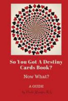 Paperback So You Got a Destiny Cards Book: A Guide Book