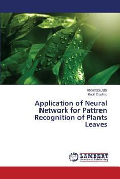 Paperback Application of Neural Network for Pattren Recognition of Plants Leaves Book