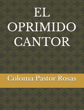 Paperback El Oprimido Cantor [Spanish] Book