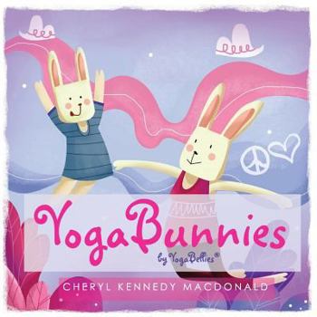Paperback YogaBunnies: Yoga Fun for Mum and Baby with YogaBellies Book