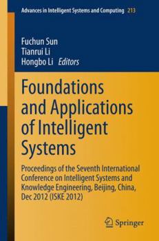 Paperback Foundations and Applications of Intelligent Systems: Proceedings of the Seventh International Conference on Intelligent Systems and Knowledge Engineer Book