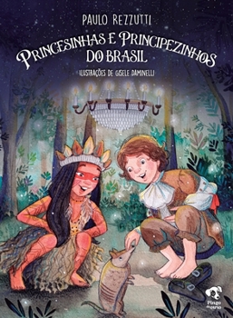 Paperback Princesinhas e Principezinhos do Brasil [Portuguese] Book
