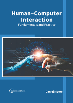 Hardcover Human-Computer Interaction: Fundamentals and Practice Book