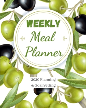 WEEKLY MEAL PLANNER: Food Planner Journal | Weekly And Daily Meal Prep Planning | Diet Planner for weight Loss And Diet Plans - Inspirational Gifts For Olive Oil Lovers