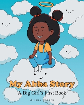 Paperback My Abba Story: A Big Girl's First Book