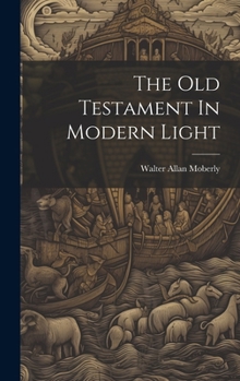 Hardcover The Old Testament In Modern Light Book
