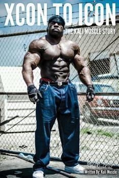 Paperback Xcon to Icon; The Kali Muscle Story Book