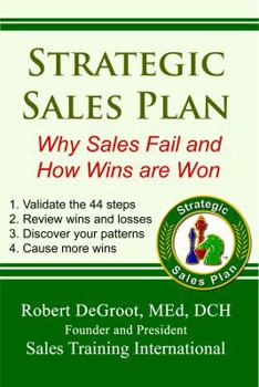 Paperback Strategic Sales Plan: Why Sales Fail and How Wins are Won Book