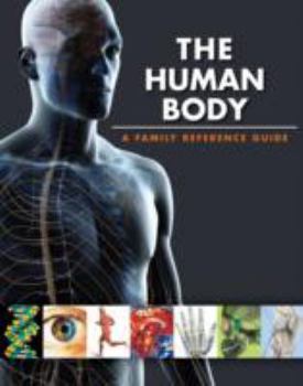 Hardcover The Human Body a Family Reference Guide Book