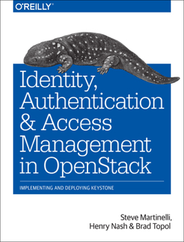 Paperback Identity, Authentication, and Access Management in Openstack: Implementing and Deploying Keystone Book