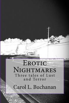 Paperback Erotic Nightmares, Three Tales of Lust and Terror Book