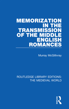 Paperback Memorization in the Transmission of the Middle English Romances Book