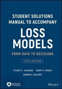 Paperback Loss Models: From Data to Decisions, 5e Student Solutions Manual Book