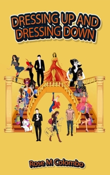 Hardcover Dressing Up and Dressing Down Book