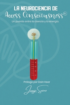 Paperback La Neurociencia de Access Consciousness(R) [Spanish] Book
