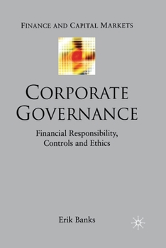Paperback Corporate Governance: Financial Responsibility, Controls and Ethics Book