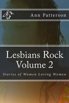 Paperback Lesbians Rock Volume 2: Stories of Women Loving Women Book