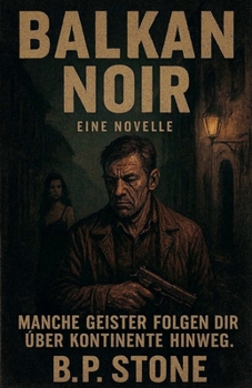 Balkan Noir (Brian Connelly Noir) (German Edition)