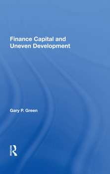 Finance Capital and Uneven Development