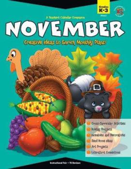 Mass Market Paperback A Teacher's Calendar Companion, November: Creative Ideas to Enrich Monthly Plans! Book